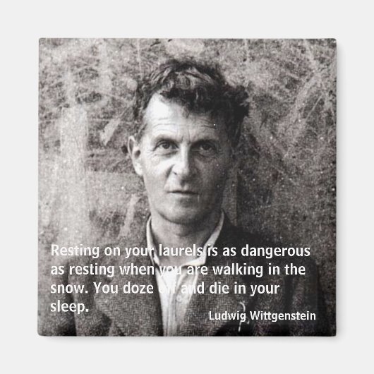 Sich auf den Lorbeeren zu setzen ist wie Dan... Magnet (Vorne)