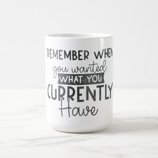 sich daran erinnern, wann Sie das gewollt haben, w Kaffeetasse (Mittel)