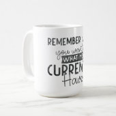 sich daran erinnern, wann Sie das gewollt haben, w Kaffeetasse (Vorderseite Links)