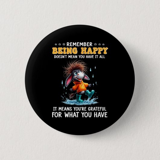 Sich daran zu erinnern, glücklich zu sein, bedeute button (Vorderseite)