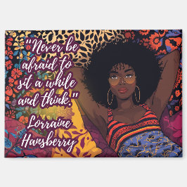 Sich ein Weilchen setzen Lorraine Hansberry Zitat  Magnet