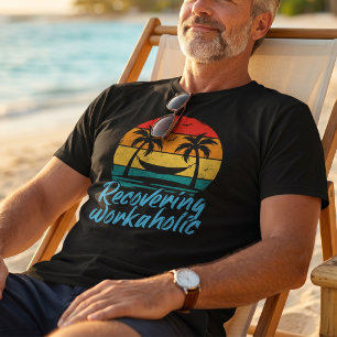 Sich erholender Workaholic   Lustiges Urlaubs-T-Sh T-Shirt