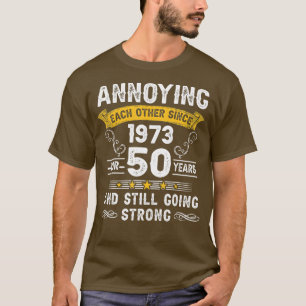 sich gegenseitig seit 1973 50 Jahre Hochzeit und T-Shirt