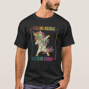Sich Magisch Aber Auch Stichig Einhorn Fühlen T-Shirt
