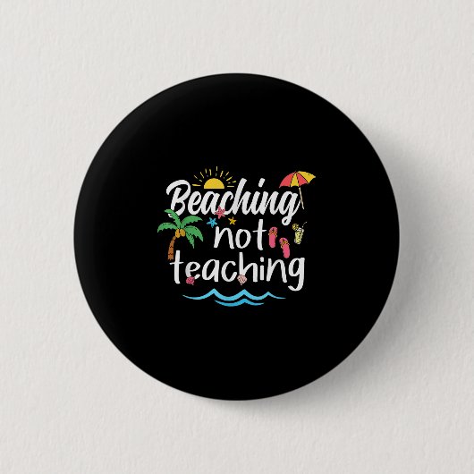 Sich nicht lehren Sommerurlaub Break Teache Button (Vorderseite)