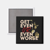 Sich revanchieren oder noch schlimmeres Glücksspie Magnet (Vorderseite/Rückseite)