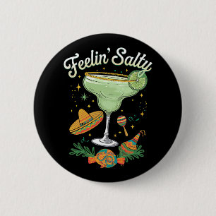 Sich salzig fühlende Margarita Lustig Cinco De May Button