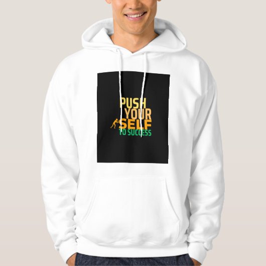 Sich selbst zum Erfolg drängen - Motivierend Zitat Hoodie (Vorderseite)