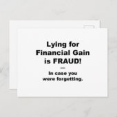 Sich um finanzielle Gewinne zu bemühen ist FRAUD! Postkarte (Vorne/Hinten)