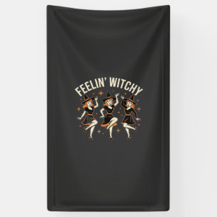 Sich verhext fühlender Halloween Hexen Tanz Banner