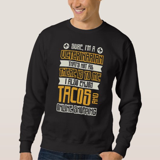 Sicher, ich bin Tierarzt Sweatshirt (Vorderseite)