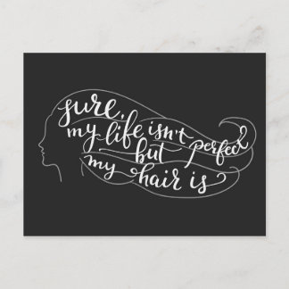 Sicher ist mein Leben nicht perfekt, aber mein Haa Postkarte