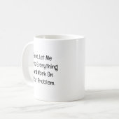 Sicher, lass mich alles fallen lassen kaffeetasse (Vorderseite Links)