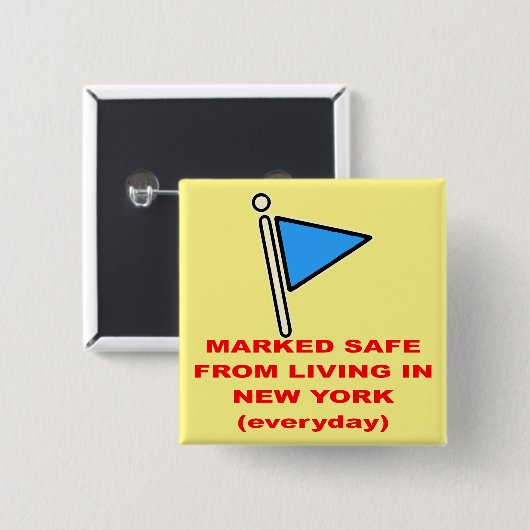 Sicher vor dem Leben in New York # Button (Vorne & Hinten)