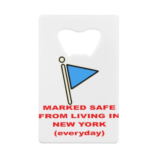 Sicher vor dem Leben in New York # Geldbeutel Flaschenöffner (Rückseite)