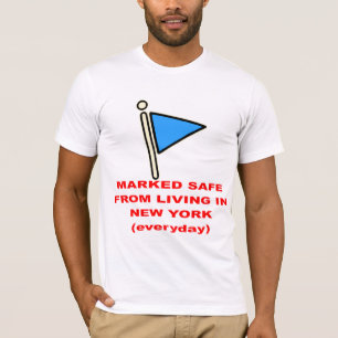 Sicher vor dem Leben in New York # T-Shirt