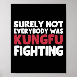 Sicher war nicht jeder Kungfu und kämpfte gegen de Poster