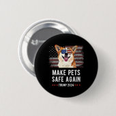 Sichere Haustiere - Corgi Dog Trump 2024 Button (Vorne & Hinten)