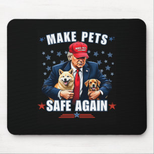 Sichere Haustiere wieder lustig Pro Trump 2024 Mousepad