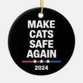 Sichere Katzen zum Präsidenten 2024 Keramik Ornament (Vorne)