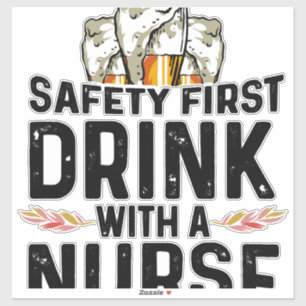 Sicherheit Erste Drink Bier Drinker Nurse National Aufkleber