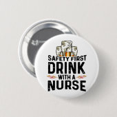 Sicherheit Erste Drink Bier Drinker Nurse National Button (Vorne & Hinten)