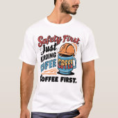 SICHERHEIT ERSTE EINFACH KIDDING COFFEE T-Shirt (Vorderseite)