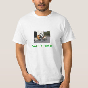 Sicherheit erste! T-Shirt