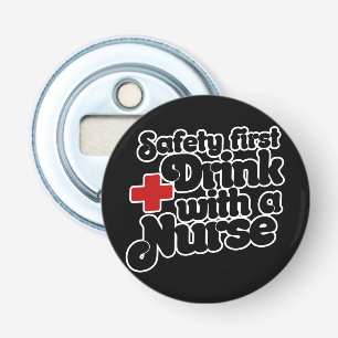 Sicherheit Erster Drink mit einem NURSE Flaschenöffner