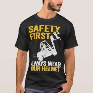 Sicherheit Tragen Sie zuerst immer Ihren Helm Funn T-Shirt