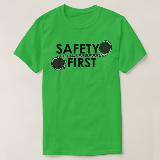 Sicherheit zuerst (Sicherheitsdraht) T-Shirt (Design vorne)