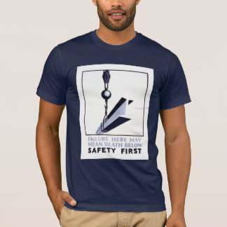 Sicherheit zuerst T-Shirt