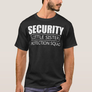 Sicherheits-kleine Schwester Schutzkommando beste T-Shirt