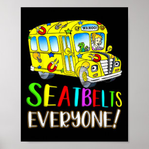 Sicherheitsgurte für alle Spaß Magic School Bus Fa Poster
