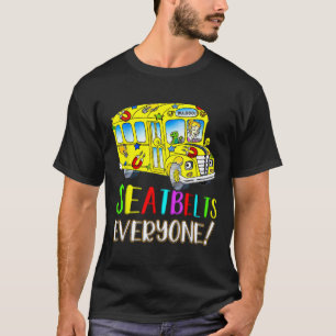 Sicherheitsgurte für alle Spaß Magic School Bus Fa T-Shirt