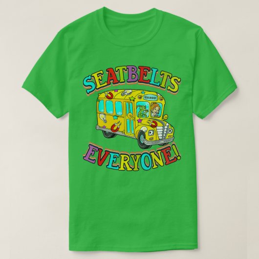 Sicherheitsgurte Jeder Funny Magic School Busfahre T-Shirt (Design vorne)