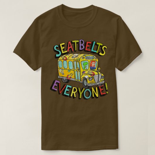 Sicherheitsgurte Jeder Funny Magic School Busfahre T-Shirt (Design vorne)