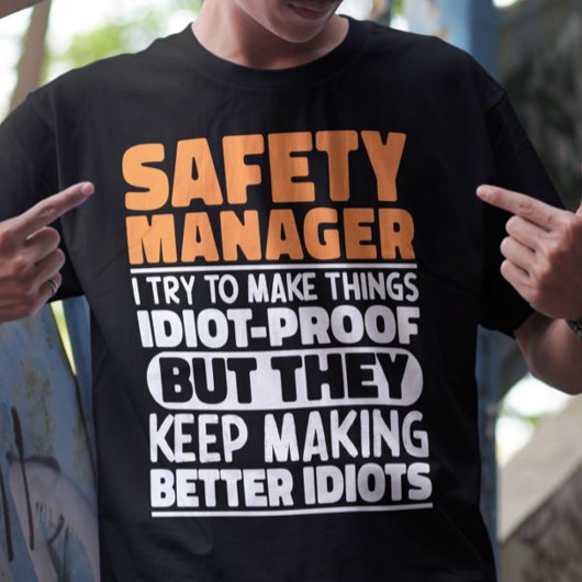Sicherheitsmanager Ich versuche Dinge zu Lustigen  T-Shirt