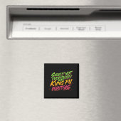 Sicherlich hat nicht jeder Kung Fu gekämpft Magnet (In Situ (Geschirrspüler))