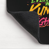 Sicherlich hat nicht jeder Kung Fu gekämpft Mousepad (Ecke)