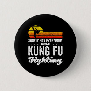 Sicherlich Hat Nicht Jeder Kung Fu Kämpfend Shirt Button