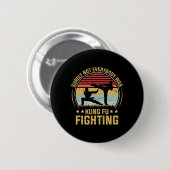 Sicherlich kämpfte nicht jeder im Kung-Fu-Kampf Vi Button (Vorne & Hinten)