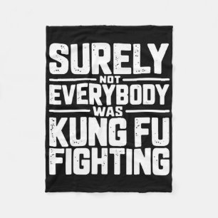 Sicherlich kämpfte nicht jeder Kung Fu Karate M Fleecedecke