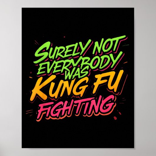 Sicherlich kämpfte nicht jeder Kung Fu Poster (Vorne)