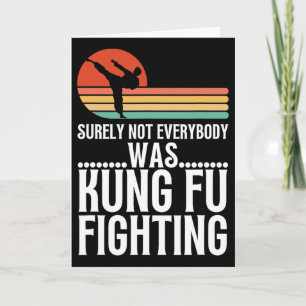 Sicherlich kämpfte nicht jeder lustig Kung Fu  Karte