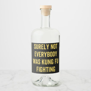 Sicherlich kämpften nicht alle gegen Kung Fu Alkoholflaschenetikett