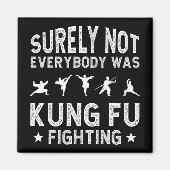 Sicherlich kämpften nicht alle gegen Kung Fu Magnet (Vorne)