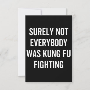 Sicherlich kämpften nicht alle gegen Kung Fu Mitteilungskarte