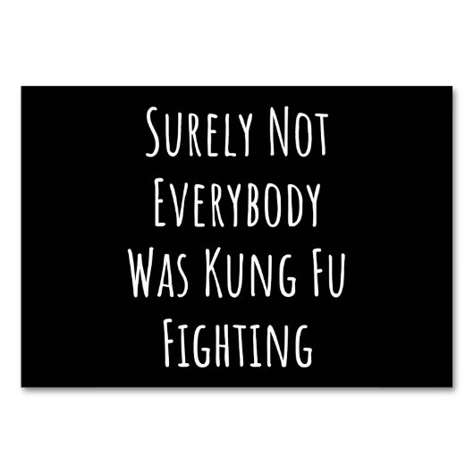 Sicherlich kämpften nicht alle gegen Kung Fu Tischnummer (Vorderseite)