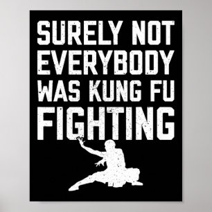 Sicherlich kämpften nicht alle Kung Fu Karate L Poster